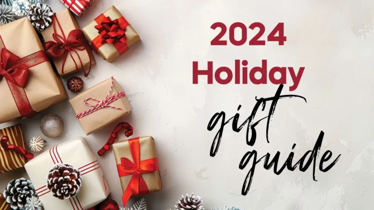 Holiday Gift Guide: Ideas for Everyone on Your List